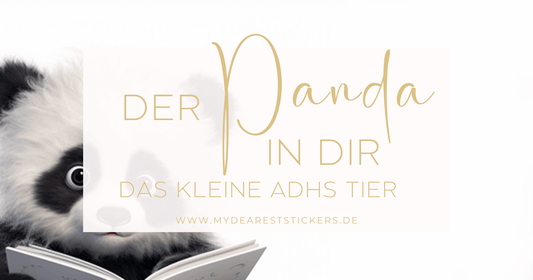 Der Panda in Dir - das kleine ADHS Tier - My dearest Stickers Shop